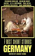 E-Book (epub) 7 best short stories - Germany von Johann Wolfgang von Goethe, Friedrich Schiller, Wilhelm Hauff