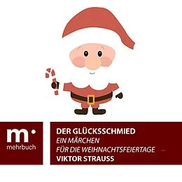 E-Book (epub) Der Glücksschmied von Viktor Strauss