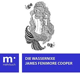 E-Book (epub) Die Wassernixe von James Fenimore Cooper, mehrbuch
