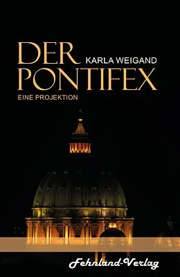 E-Book (epub) Der Pontifex von Karla Weigand