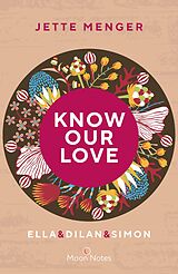 Kartonierter Einband Know Us 3. Know our Love von Jette Menger