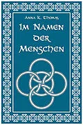 E-Book (epub) Im Namen der Menschen von Anna K. Thomas