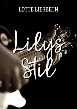 E-Book (epub) Lilys Stil von Lotte Liesbeth