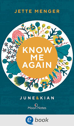 E-Book (epub) Know Us 1. Know me again. June &amp; Kian von Jette Menger