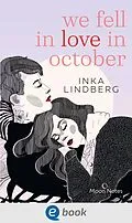 E-Book (epub) we fell in love in october von Inka Lindberg