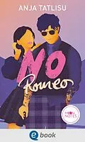 E-Book (epub) No Romeo von Anja Tatlisu