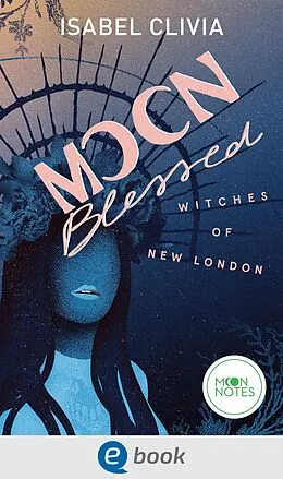 E-Book (epub) Witches of New London 2. Moonblessed von Isabel Clivia