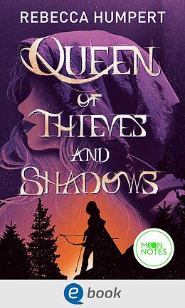 E-Book (epub) Queen of Thieves and Shadows von Rebecca Humpert