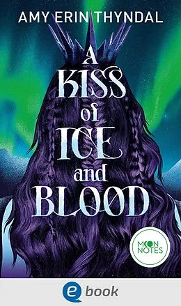 E-Book (epub) Legends of Askja 1. A Kiss of Ice and Blood von Amy Erin Thyndal