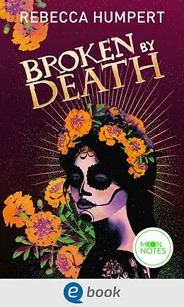 E-Book (epub) Legends of Mictlan 2. Broken by Death von Rebecca Humpert