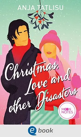 E-Book (epub) Christmas, Love and other Disasters von Anja Tatlisu