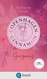 ePUB Copenhagen Cinnamon 2. Gorgeous von Stefanie Neeb