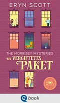 E-Book (epub) The Morrisey Mysteries 3. Ein vergiftetes Paket von Eryn Scott