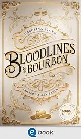 E-Book (epub) Colter Valley Ranch 2. Bloodlines & Bourbon von Carolina Sturm