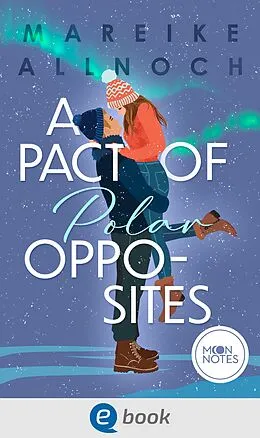 E-Book (epub) A Pact of Polar Opposites von Mareike Allnoch