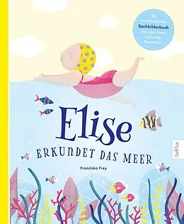 E-Book (pdf) Elise erkundet das Meer von Franziska Frey