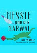 E-Book (epub) Nessie und der Narwal von Isla Wynter
