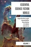 E-Book (epub) Essential Science Fiction Novels - Volume 1 von Mary Shelley, Edgar Rice Burroughs, Samuel Butler