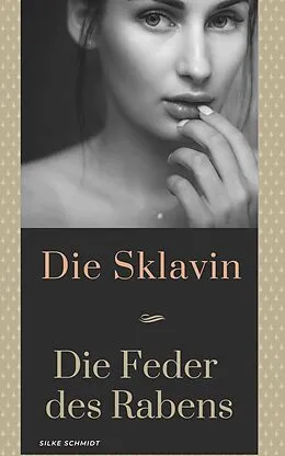 E-Book (epub) Sklavin von Silke Schmidt