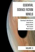 E-Book (epub) Essential Science Fiction Novels - Volume 3 von Stanley G. Weinbaum, Mark Twain, Jules Verne