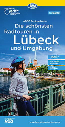 (Land)Karte ADFC-Regionalkarte Die schönsten Radtouren in Lübeck und Umgebung, mit Tagestourenvorschlägen, reiß- und wetterfest, E-Bike-geeignet, GPS-Tracks-Download von 