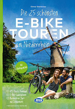 Kartonierter Einband Die 25 schönsten E-Bike Touren am Niederrhein von Otmar Steinbicker