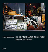 Livre Relié Dr. Blankman's New York. Kodachromes 1966-1967 de Tod Papageorge