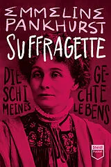 Kartonierter Einband Suffragette (Steidl Pocket) von Emmeline Pankhurst