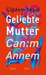 Fester Einband Geliebte Mutter Canm Annem von Çidem Akyol