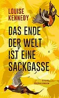 E-Book (epub) Das Ende der Welt ist eine Sackgasse von Louise Kennedy