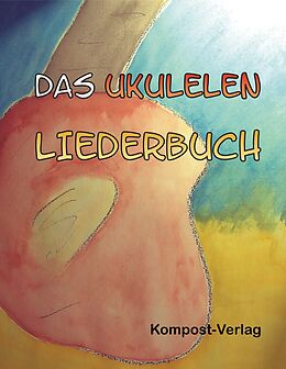 Kartonierter Einband Das Ukulelen-Liederbuch von Jutta Riedel-Henck
