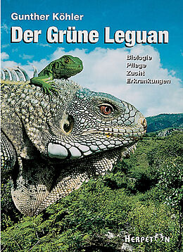Fester Einband Der Grüne Leguan von Gunther Köhler