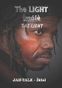 Kartonierter Einband I am the Light von Adejumo Oyeleye