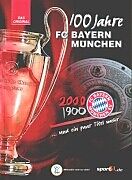 100 Jahre FC Bayern München... und ein paar Titel mehr