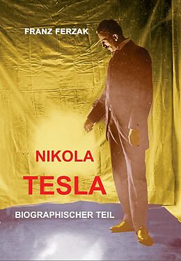 Kartonierter Einband Nikola Tesla von Franz Ferzak