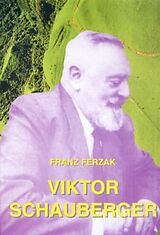 Fester Einband Viktor Schauberger von Franz Ferzak