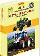 Kartonierter Einband Alle landwirtschaftlichen Steyr-Traktoren von 1947 bis 2007 von Willi Plöchl