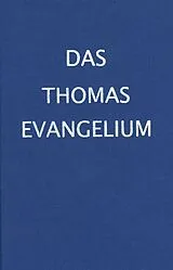 Fester Einband Das Thomasevangelium von