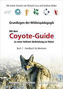 Kartonierter Einband Handbuch für Mentoren / Mit dem Coyote-Guide zu einer tieferen Verbindung zur Natur von Jon Young, Ellen Haas, Evan McGown