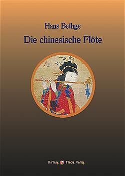Kartonierter Einband Nachdichtungen orientalischer Lyrik / Die chinesische Flöte von Hans Bethge