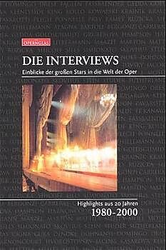 Fester Einband Die Interviews. Einblicke der grossen Stars in die Welt der Oper von 
