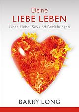 Fester Einband Deine Liebe leben von Barry Long