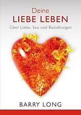 Fester Einband Deine Liebe leben von Barry Long