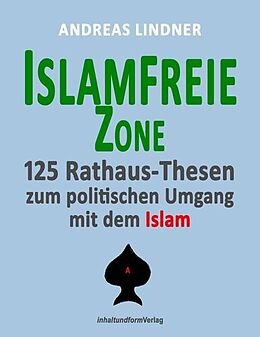 Kartonierter Einband Islamfreie Zone von Andreas Lindner