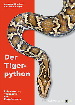 Kartonierter Einband Der Tigerpython von Andreas Kirschner, Cathérine Hillger