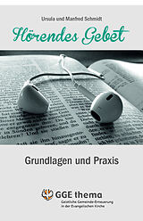 Fester Einband Hörendes Gebet von Ursula Schmidt, Manfred Schmidt