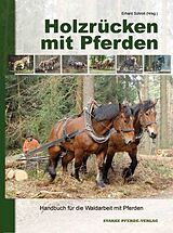 Kartonierter Einband Holzrücken mit Pferden von Erhard Schroll