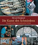 Fester Einband Die Kunst des Schmiedens von Håvard Bergland