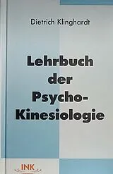 Fester Einband Lehrbuch der Psycho-Kinesiologie von Dietrich Klinghardt