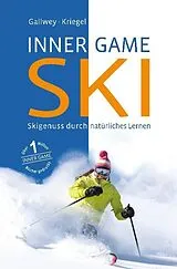 Fester Einband INNER GAME SKI von W. Timothy Gallwey, Robert Kriegel